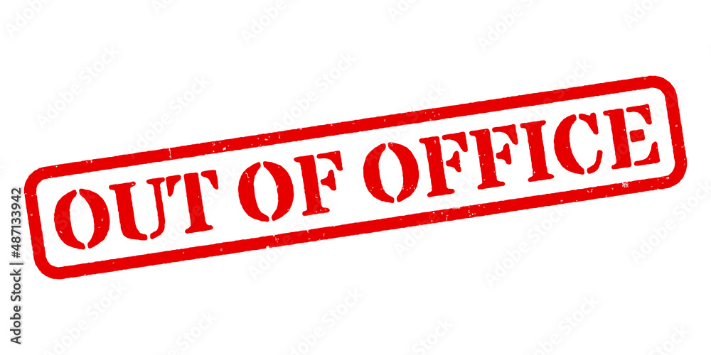 ‘Out Of Office’ Red Rubber Stamp ‘Out Of Office’ Red Rubber Stamp
