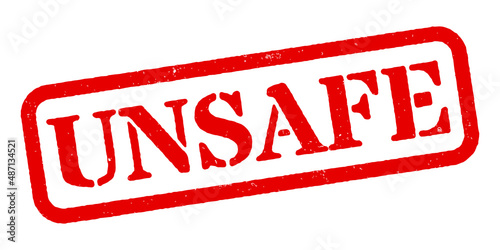 ‘Unsafe’ Red Rubber Stamp