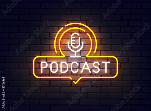 Podcast neon sign, bright signboard, light banner. Podcast logo neon, emblem and label. Vector illustration