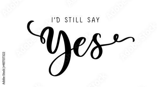 I would still say Yes. Hand drawn lettering card. Perfect design for greeting card, poster, T shirt, banner, print invitation.