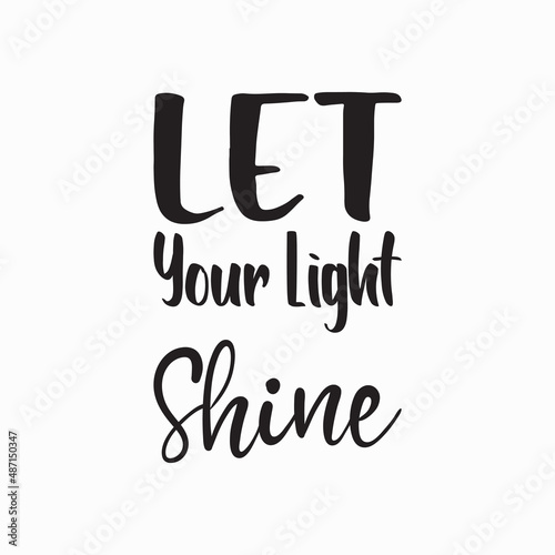 let your light shine black letter quote
