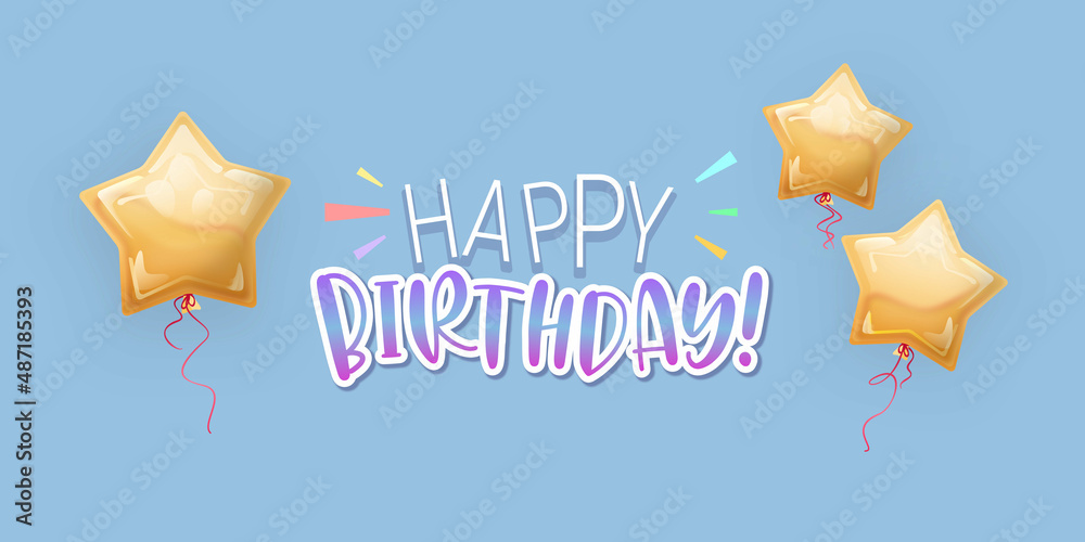Baner urodzinowy w błękitnym jasnym kolorze, z napisem "Happy Birthday". Balony w kształcie gwiazdki. Ilustracja imprezowych balonów wypełnionych helem w złotym i żółtym kolorze. - obrazy, fototapety, plakaty 