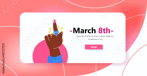 female hand with diamond ring international happy womens day celebration concept 8th march greeting card