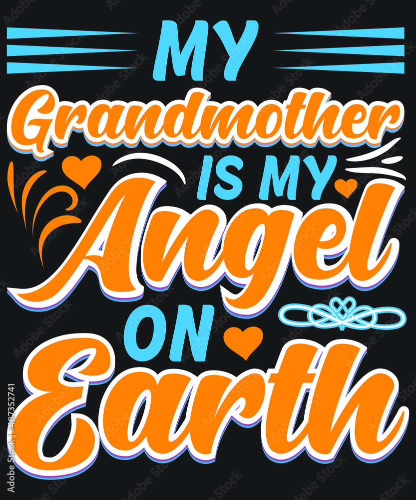 My grandmother is my angel on earth T-shirt Design