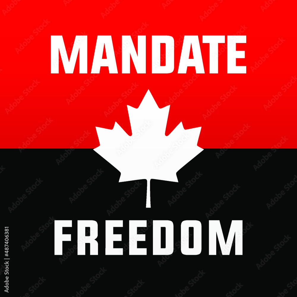 Freedom convoy canada 2022, fight for freedom, end all mandates ...