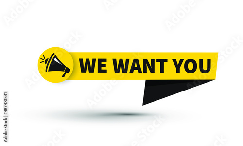 
Megaphone with we want you speech bubble. Banner for business. Vector stock illustration. We want you
