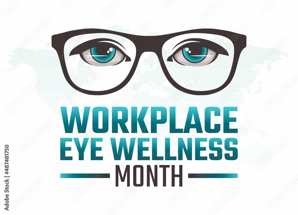 Vector Graphic Of Workplace Eye Wellness Month Good For Workplace Eye