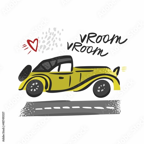 Decorative yellow retro car rides on the highway with lettering isolated on white. Vintage toy car for cards  nursery decor  stickers  posters. Symbol of spring mechanisms. Cartoon vector illustration