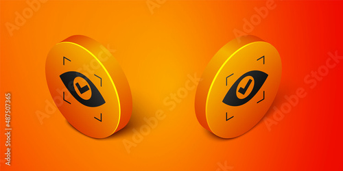 Isometric Eye scan icon isolated on orange background. Scanning eye. Security check symbol. Cyber eye sign. Orange circle button. Vector