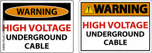 Warning High Voltage Cable Underground Sign On White Background