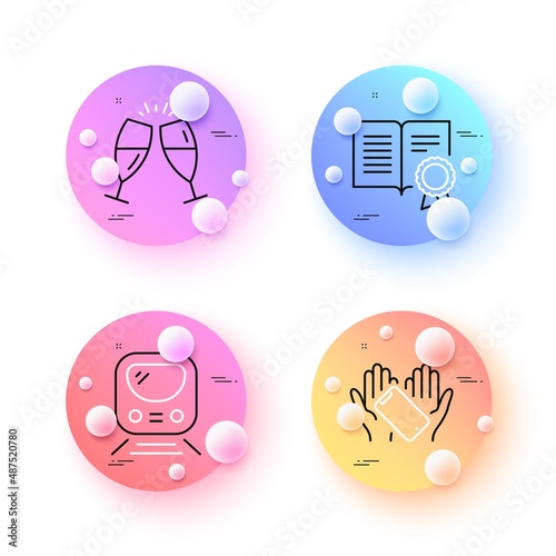 Metro, Diploma and Smartphone holding minimal line icons. 3d spheres or balls buttons. Champagne glasses icons. For web, application, printing. Transit journey, Document with badge, Phone. Vector