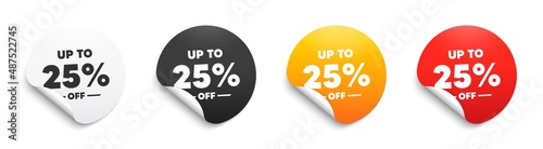 Up to 25 percent off Sale. Round sticker badge with offer. Discount offer price sign. Special offer symbol. Save 25 percentages. Paper label banner. Discount tag adhesive tag. Vector