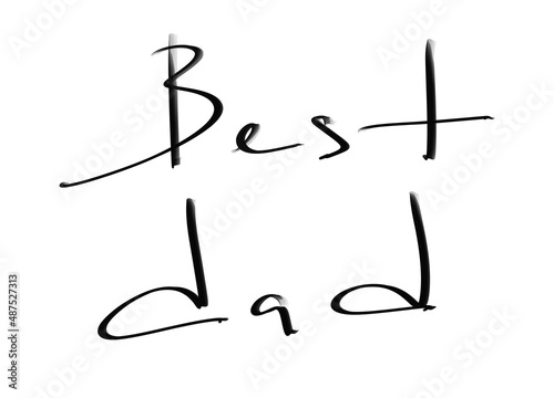 Phrase Best Dad on the white background.