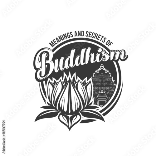 Buddhism religion icon of Buddhist temple and sacred lotus flower. Vector ancient stupa building for meditation of Tibetan monk and religious symbol of mind purity isolated round badge, Asian religion