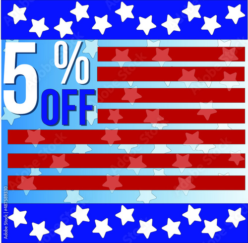 5 percent off discount, red stripes blue lines top and bottom with white stars eua president day