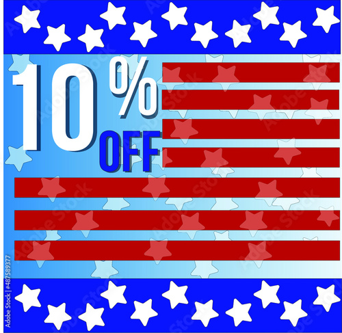 10 percent off discount, red stripes blue lines top and bottom with white stars eua president day