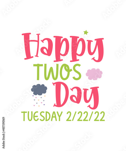 Twosday Svg Bundle, Teacher svg, TwosDay Shirt svg, February 22nd 2022, 2nd Grade Teacher on 2s Day, Happy Twosday 2-22-22, File for Cricut photo