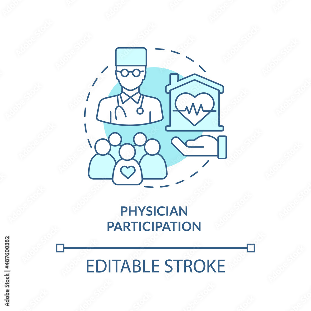 Physician participation turquoise concept icon. Therapist consultation. Hospice care abstract idea thin line illustration. Isolated outline drawing. Editable stroke. Arial, Myriad Pro-Bold fonts used