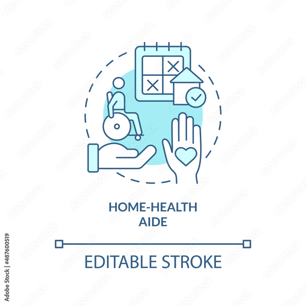 Home-health aide turquoise concept icon. Seriously ill patient care. Hospice service abstract idea thin line illustration. Isolated outline drawing. Editable stroke. Arial, Myriad Pro-Bold fonts used