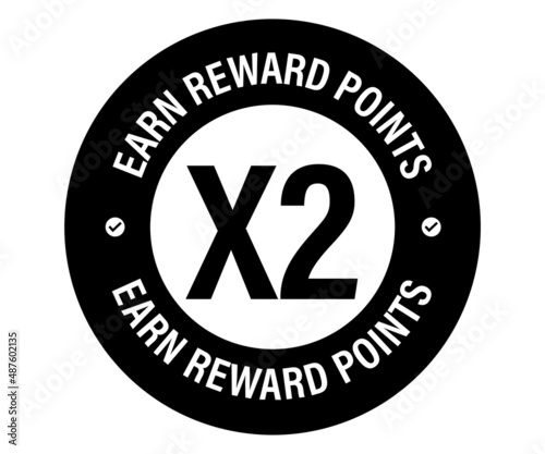 earn x2 reward poinds, rounded vector stamp, black in color, loyality programme