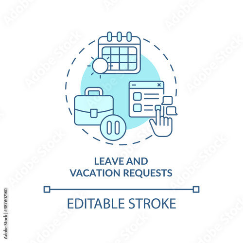 Leave and vacation requests turquoise concept icon. Automation in business abstract idea thin line illustration. Isolated outline drawing. Editable stroke. Arial, Myriad Pro-Bold fonts used