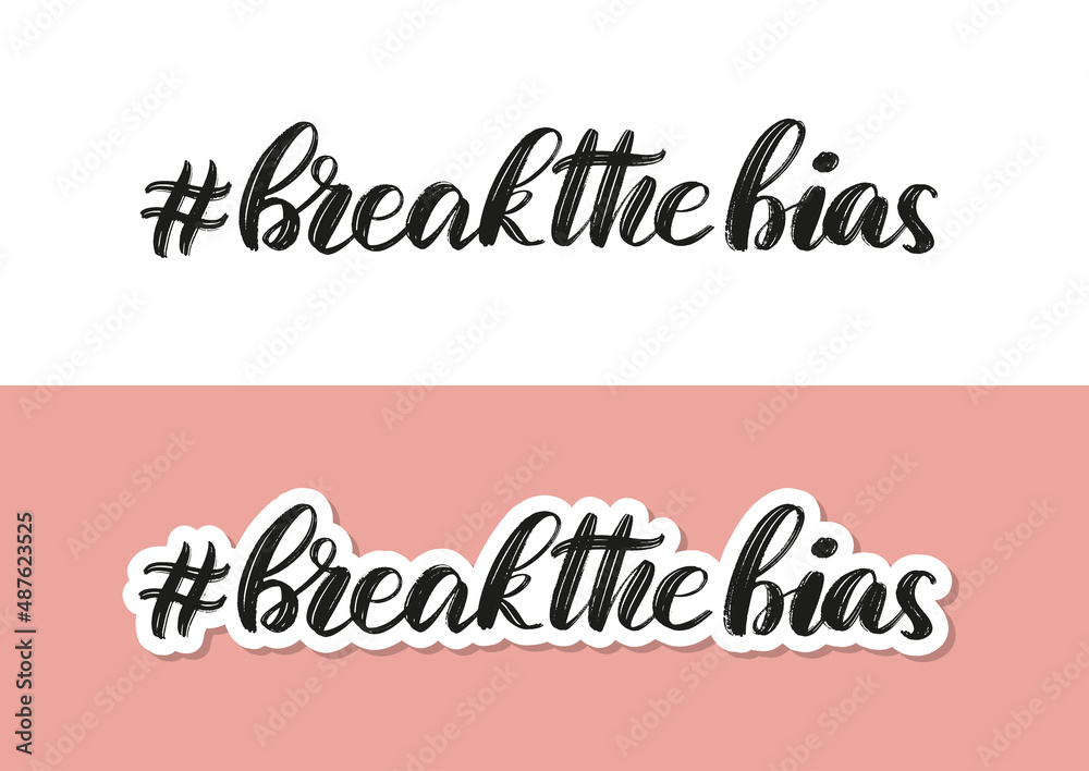 Break the bias hand-sketched typography sticker. Hand drawn break the bias hashtag as poster, banner, card, postcard, sticker template Break the bias hand-sketched typography sticker. Hand drawn break the bias hashtag as poster, banner, card, postcard, sticker template