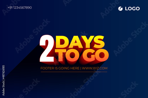 Two days Left, 2 days to go.
3D Vector typographic design.
days countdown. Two days to go.
sale price offer, 2 days only.