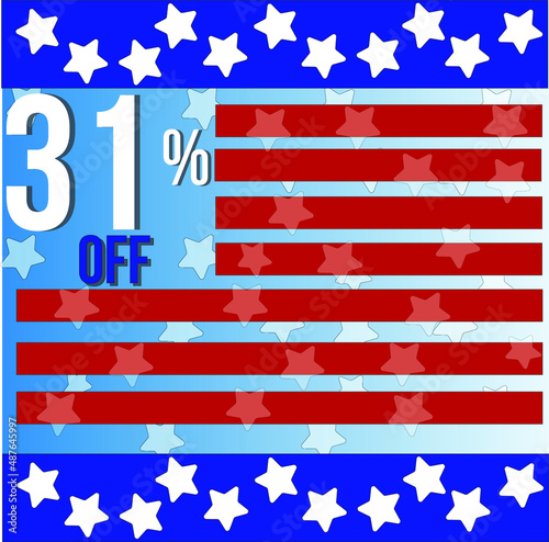31 percent off discount, red stripes blue lines top and bottom with white stars president day photo
