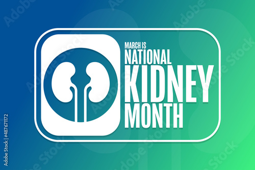 March is National Kidney Month. Holiday concept. Template for background, banner, card, poster with text inscription. Vector EPS10 illustration.