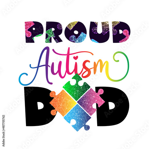Autism awareness vector illustration. Proud autism dad phrase isolated on white background