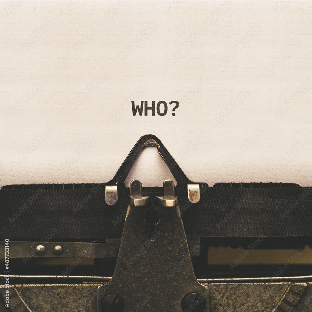 Question Who, headline text written on vintage type writer from 1920s