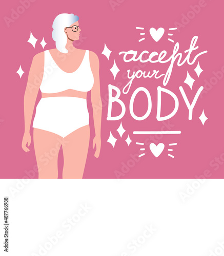 Lettering with text accept your body, attractive elderly woman with natural body, flat vector stock illustration