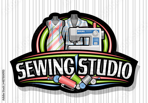 Vector logo for Sewing Studio, black decorative sign board with illustration of modern sewing machine, mens blazer and female dress on dummies and unique brush lettering for gray words sewing studio