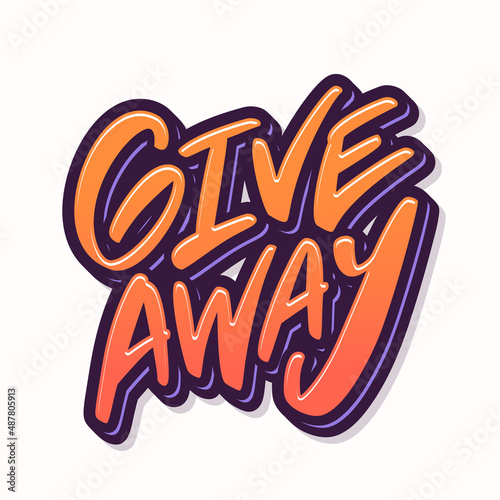 Giveaway. Vector handwritten lettering sticker.