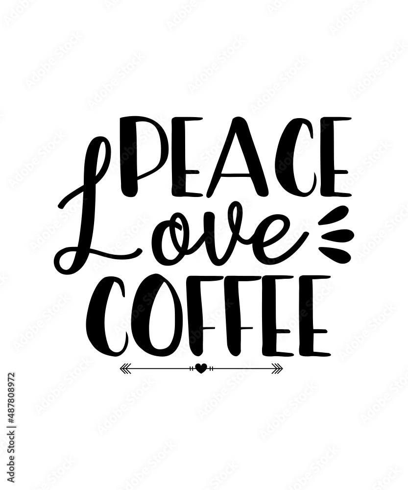 Obraz premium Coffee SVG Bundle, Funny Coffee SVG, Starbucks svg, Caffeine Queen, Coffee Lovers, Coffee Obsessed, Mug Svg, Coffee mug, Cut File Cricut