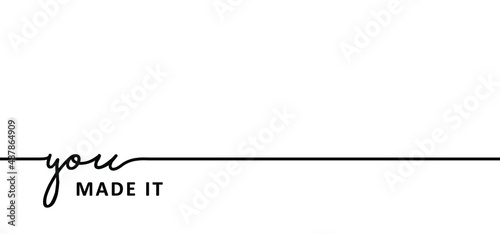 Slogan you made it. Congratulations banner. congrats, congratulate or felicitate. Vector Congratulations greeting quotes for banner or card for work or shool. 