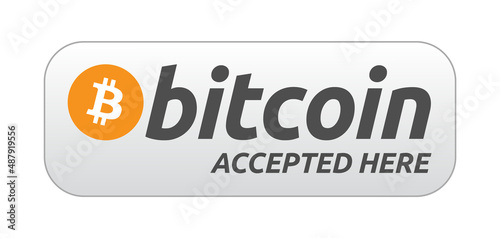 Bitcoin accepted here sign button sticker vector illustration. Can be used as a shop display sign, badge, label, card, print design, poster and graphic tag.