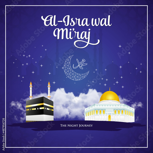 Al-Isra wal Mi'raj. translation: Happy isra Mi'raj.