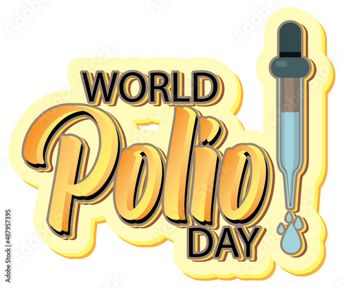 World Polio Day typography design with polio vaccine dropping
