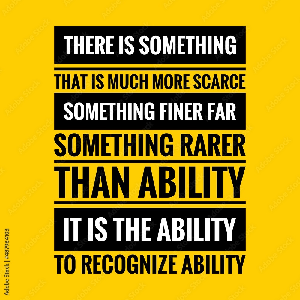 Ability Quote. Inspirational motivational quote. Black text over yellow background