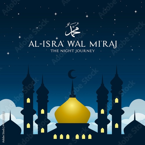 Isra mi'raj theme vector illustration. Suitable for Poster, Banners, campaign and greeting card.