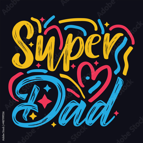 Super Dad typography motivational quote design