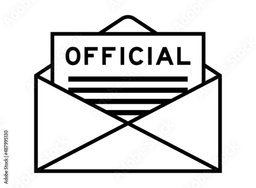 Envelope and letter sign with word official as the headline