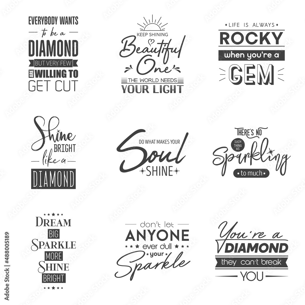 Fototapeta premium Set of Vector Vintage Typographic Quotes. Gemstone, Diamond, Sparkle, Jewerly Concept. Motivational Inspirational Posters, Typography, Lettering. Wise Sayings for Clothes Prints, T-shirts, Wall Poster