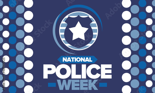 National Police Week. Celebrated annual in May. In honor of the United States police hero. Police badge and star. Officers Memorial Day. American patriotic design. Vector poster, creative illustration