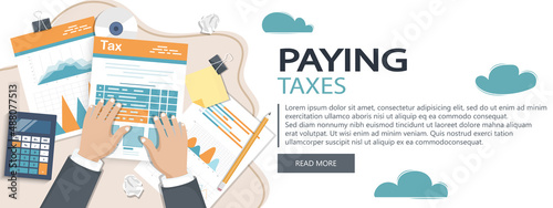 Tax payment concept. State Government taxation, calculation of tax return. Tax form with paper documents, forms, calendar, laptop, calculator. Pay the bills, invoices, payrolls. Website banner