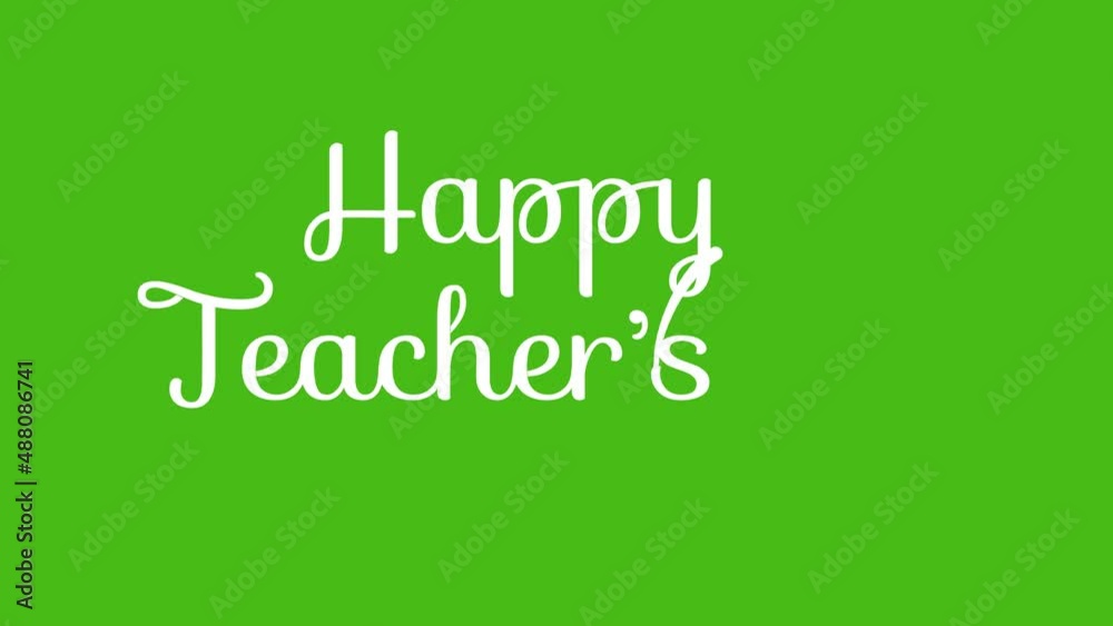 Happy teacher day text animation with handwritten style. Also use white text over dark blue and green screen. Suitable for world teachers day celebration. Happy teacher day text animation with handwritten style. Also use white text over dark blue and green screen. Suitable for world teachers day celebration.