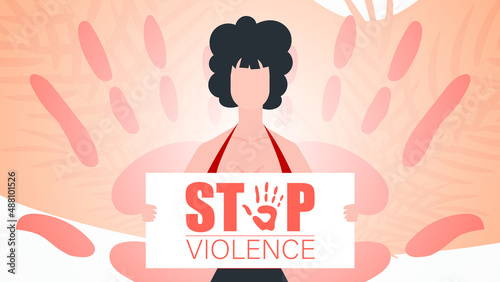 Stop violence. Woman with a banner. International Day for the Elimination of Violence against Women. Vector illustration design.