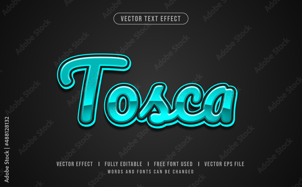 Tosca Editable Vector Text Effect. Tosca Editable Vector Text Effect.