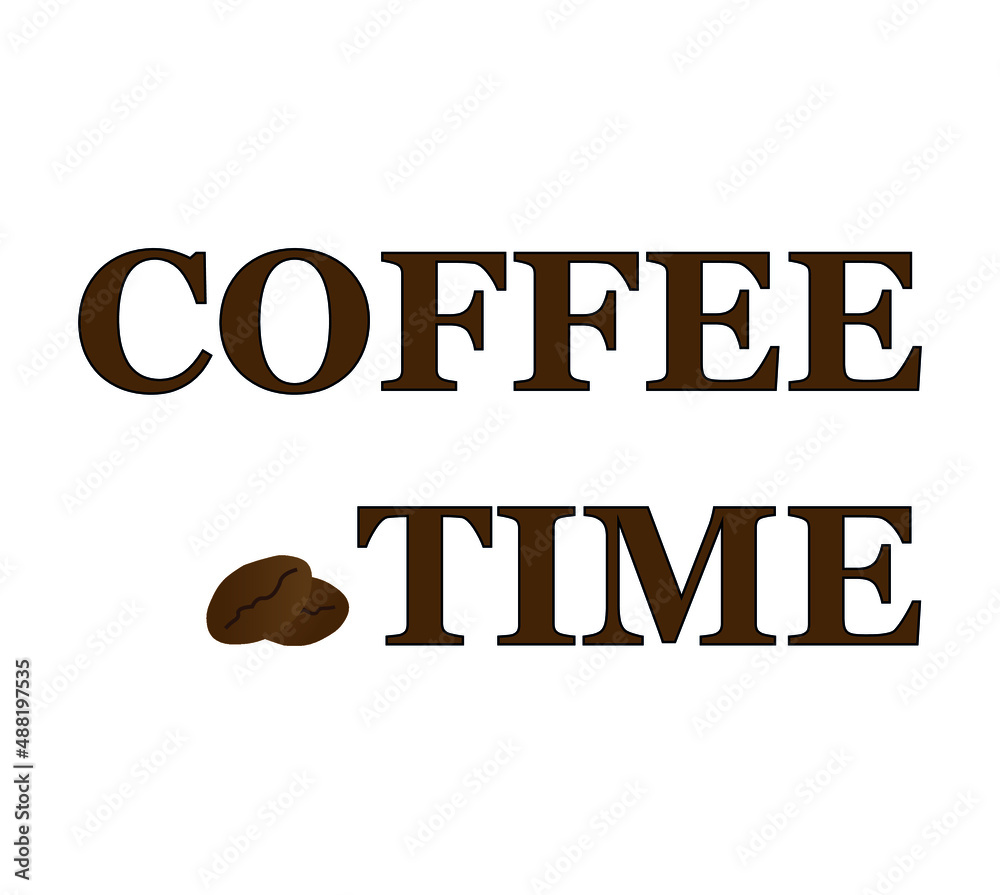 Coffee Time icon vector sign. Illustration logo poster with text and coffee beans on white background. Coffee Time icon vector sign. Illustration logo poster with text and coffee beans on white background.
